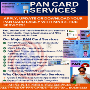 PAN Card Services (New PAN Card/Corrections/Minor PAN/Instant PAN) etc.,